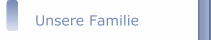 Unsere Familie